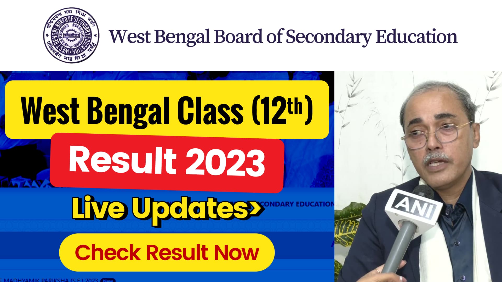 West Bengal Board Higher Secondary (12th) Result 2023 - Live Updates