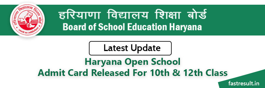 Haryana Open School Admit Card Released for 10th and 12th Class