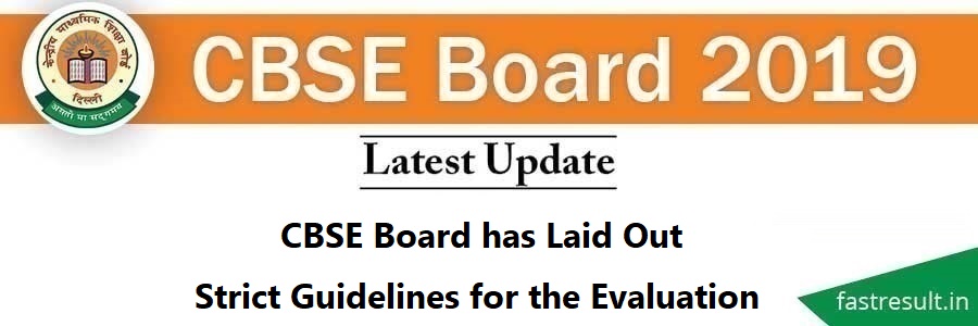 CBSE Board has Laid out Strict Guidelines for the Evaluation