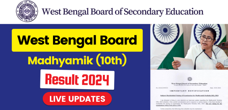 West Bengal Board Madhyamik (10th) Result 2024 - Live Updates