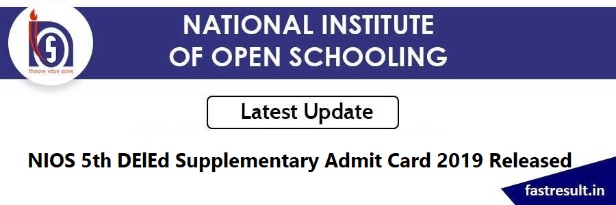 NIOS 5th DElEd Supplementary Admit Card 2019 Released