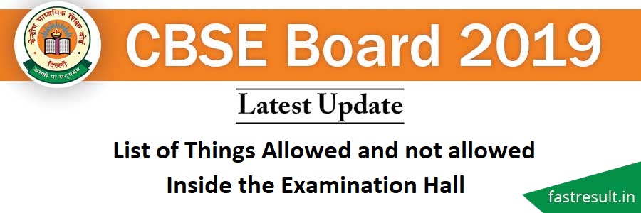 CBSE Board: Things Allowed and not Allowed Inside the Examination Hall