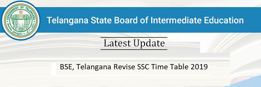 BSE, Telangana Revise SSC Time Table 2019