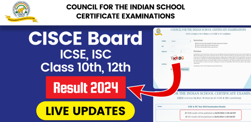 CISCE Board ICSE, ISC (Class 10th, 12th) Result 2024 : Live Updates