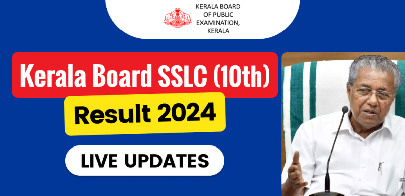 Kerala Board SSLC (10th) Result 2024 - Live Updates
